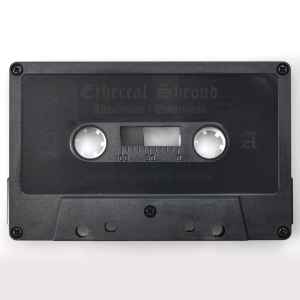 Ethereal Shroud "Absolution | Emptiness" CS (Grimoire Cassette Cvlture, 2013)