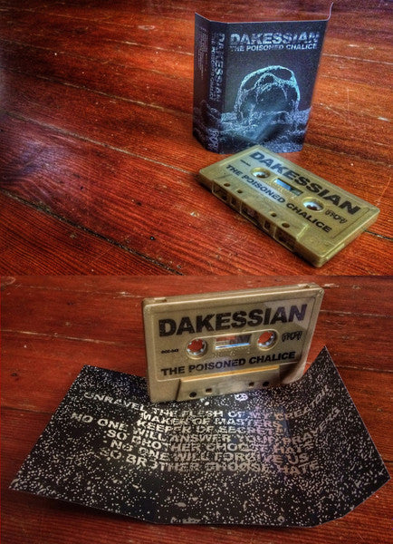 Dakessian “The Poisoned Chalice” CS (Grimoire Cassette Cvlture, 2016)